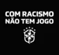 
                  CBF anuncia campanha de combate ao racismo no Brasileirão