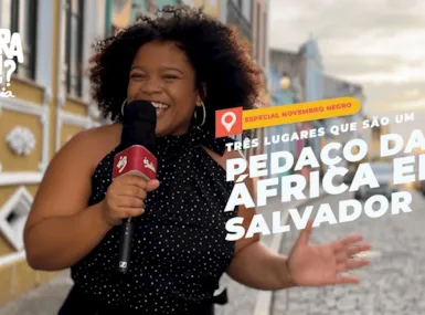 Conheça três lugares que representam a África em Salvador