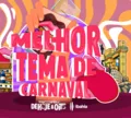 Troféu De Hoje a Oito Ibahia: vote no melhor tema de Carnaval em 2026