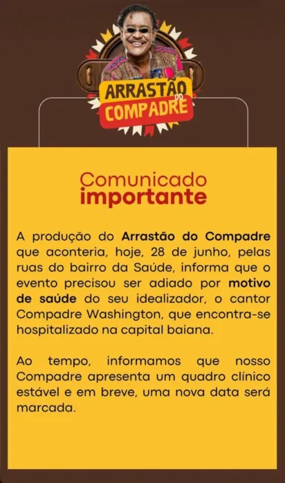 
		Sem previsão de alta, Compadre Washington adia evento em Salvador