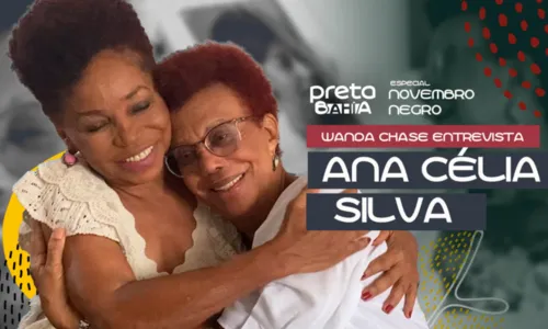 
				
					Especial novembro negro: a trajetória de Ana Célia da Silva
				
				