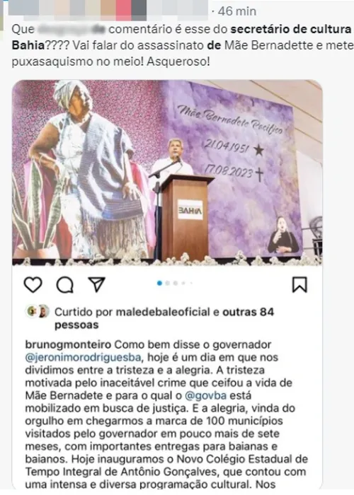 
				
					Secretário de Cultura da BA apaga post com Mãe Bernadete após críticas
				
				
