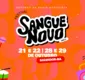 
                  Concorra a ingressos para Festival Sangue Novo!