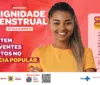 Governo Federal cria guia para campanha da 'Dignidade Menstrual'
