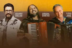 Dorgival, Flávio e Adelmario lançam a turnê 'Triângulo do Forró'