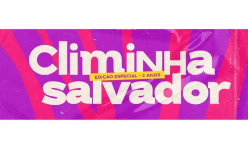 
				
					Edição especial do ‘Climinha Salvador’ acontece neste sábado (20)
				
				