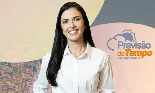  Previs&atilde;o do Tempo: massa de ar quente atua na Bahia nesta semana 