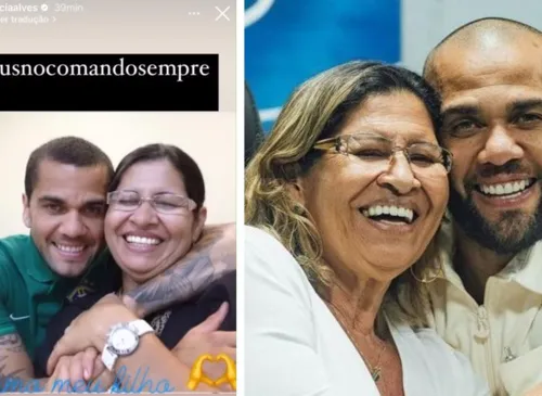 Mãe de Daniel Alves comemora saída do ex-jogador da prisão: 'Te amo'