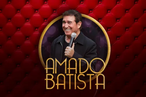 
				
					Concorra a convites para AMADO BATISTA!
				
				