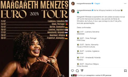 
				
					Margareth Menezes tira 'férias ministeriais' e engata turnê na Europa
				
				
