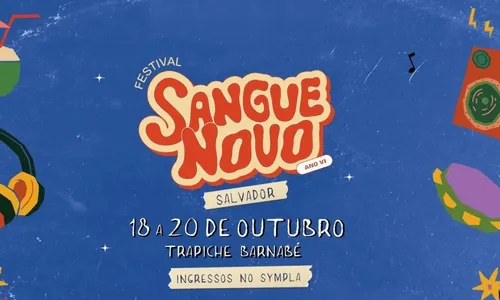 
				
					Festival Sangue Novo: atrações, ingressos e tudo o que se sabe
				
				