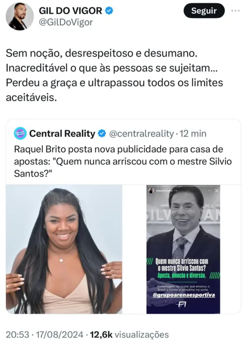 
				
					Gil do Vigor se revolta após receber ataque de fã de Raquel Brito
				
				