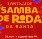 
                  Dia Nacional do Samba de Roda terá festival em Salvador; confira