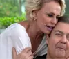 Ana Maria Braga manda recado ao vivo para Faustão: 'Nós te amamos'