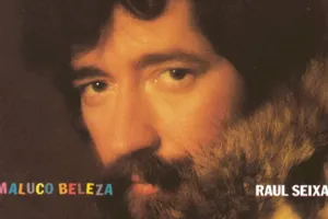 Muito além de hits: curiosidades por trás das canções do Maluco Beleza