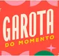
                  'Garota do Momento': penúltima semana terá 'despedida' de personagem