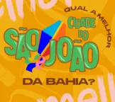 Troféu De Hoje A 8: vote na melhor cidade de São João da Bahia