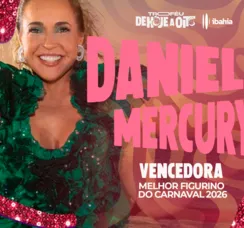Troféu de Hoje a Oito Ibahia: Daniela Mercury vence o look do carnaval
