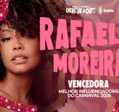 Troféu de Hoje a Oito Ibahia: Rafa Moreira é Melhor Influenciadora
