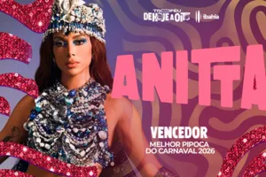 Troféu De Hoje a Oito Ibahia: Anitta vence como Melhor Pipoca