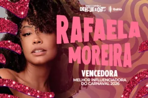 Troféu de Hoje a Oito Ibahia: Rafa Moreira é Melhor Influenciadora