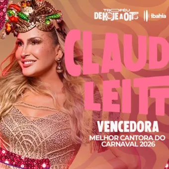 Troféu De Hoje a Oito Ibahia: Claudia Leitte vence como Melhor Cantora
