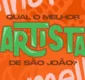 
                  Troféu De Hoje A 8: vote no melhor artista do São João da Bahia 2026