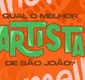 
                  Troféu De Hoje A 8: veja o melhor artista do São João da Bahia 2026