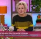 
                  Ana Maria Braga expõe desejo por mulheres e revela ter feito um aborto: 'Não guardo culpa'