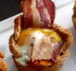 
                  Anote aí: confira receita simples de cesta de bacon com ovo