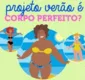 
                  Prefeitura de Salvador lança campanha contra a moda do corpo