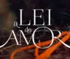 'A Lei do Amor': Reta final da trama reserva surpresas