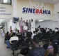 
                  SineBahia oferece 99 vagas para o dia 30 de agosto, quinta-feira
