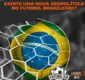 
                  Existe uma nova geopolítica no futebol brasileiro?