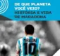 
                  De que planeta você veio? História e vida de Maradona