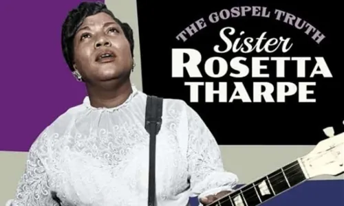 
				
					Conheça Sister Rosetta Tharpe, cantora gospel norte-americana considerada a mãe do Rock
				
				