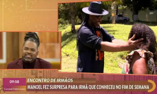 
				
					Manoel Soares se emociona ao descobrir e encontrar nova irmã aos 43 anos: 'É mágico'
				
				