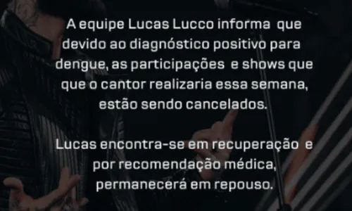 
				
					Lucas Lucco cancela agenda de shows após descobrir doença: 'Em recuperação'
				
				