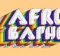 
                  Coletivo Afrobapho apresenta programação gratuita em Salvador neste mês